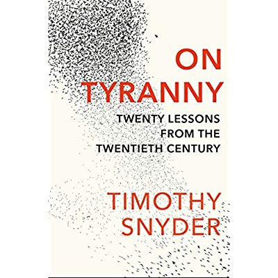 Timothy_Snyder-On_Tyranny_Twenty_Lessons_from_the_Twentieth_Century-9781847924889_0