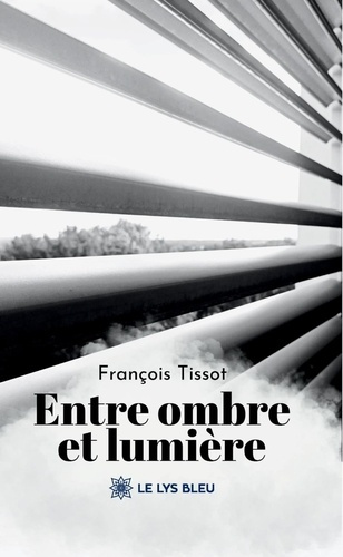 Tissot_Fran_ois-Entre_ombre_et_lumi_re-9791044033055_0