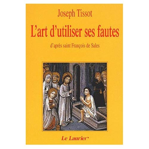 Tissot_Joseph-L_art_d_utiliser_ses_fautes_d_apr_s_saint_Fran_ois_de_Sales._5_me_dition-9782869452374_0