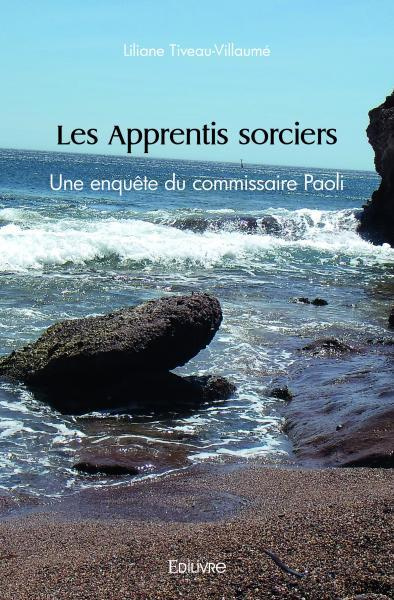 Tiveau-villaum_Liliane-Les_Apprentis_sorciers._Une_enqu_te_du_commissaire_Paoli-9782414519866_0