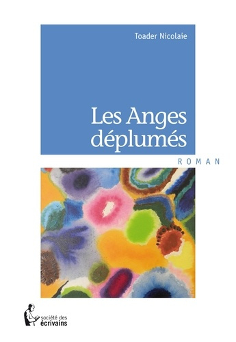 Toader_Nicolaie-Les_Anges_d_plum_s-9782342019742_0