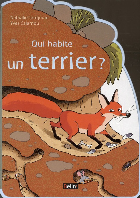 Tordjman_Nathalie_Calarnou_Yves-Qui_habite_un_terrier_-9782701155050_0