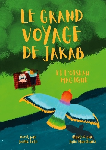 Toth_Jo_lle-Grand_voyage_de_jakab_et_oiseau_magique._Communiquer_avec_votre_enfant-9782322574865_0