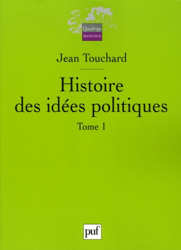 Touchard_Jean-Histoire_des_id_es_politiques._Tome_1_Des_origines_au_XVIIIe_si_cle-9782130550525_0