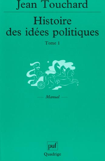 Touchard_Jean_Jeannin_Pierre_Sirinelli_Jean_-Histoire_des_id_es_politiques._Tome_1_Des_origines_au_XVIII_me_si_cle-9782130519430_0