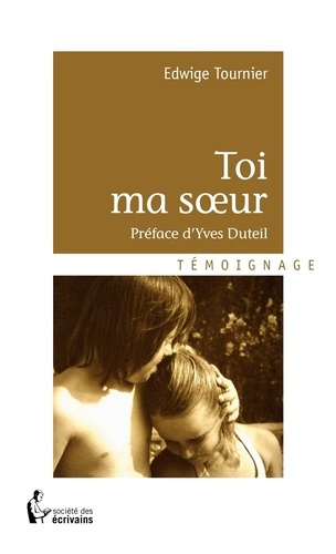 Tournier_Edwige-Toi_ma_soeur-9782748363456_0