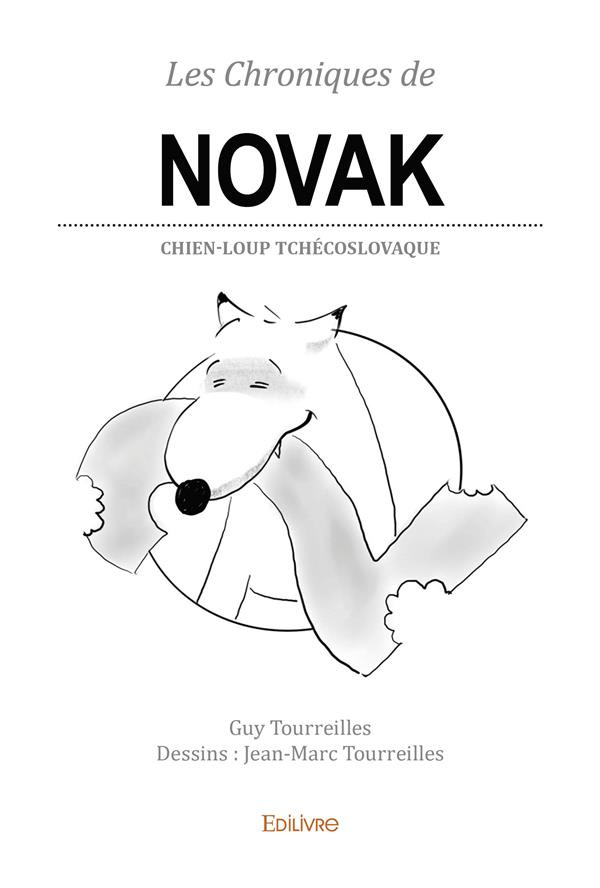 Tourreilles_Guy-Les_Chroniques_de_Novak_-_Tome_2._Chien-loup_Tch_coslovaque-9782414558414_0