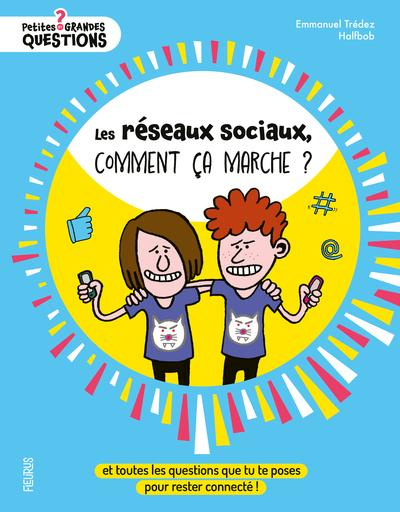 Tr_dez_Emmanuel-Les_r_seaux_sociaux_comment_a_marche_Et_toutes_les_questions_que_tu_te_poses_pour_rester_connect-9782215198680_0