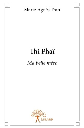 Tran_Marie-Agn_s-Thi_Pha_._Ma_belle_m_re-9782332906588_0