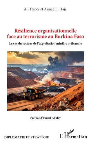 Traor_Ali_El_Hajri_aimad_Akalay_Ismail-R_silience_organisationnelle_face_au_terrorisme_au_Burkina_Faso._Le_cas_du_secteur_de_l_exploitation-9782336600215_0