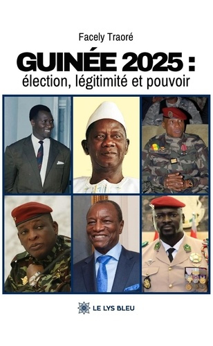 Traore_Facely-Guin_e_2025_lection_l_gitimit_et_pouvoir-9791043703829_0