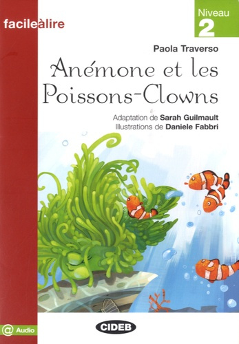 Traverso_Paola_Guilmault_Sarah_Fabbri_Daniele-An_mone_et_les_poissons-clowns._Niveau_2-9788853012135_0