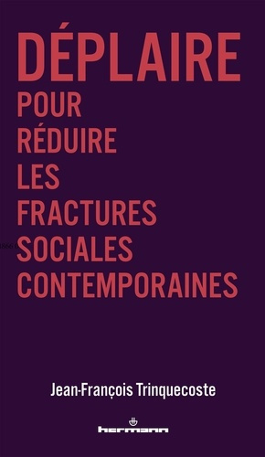 Trinquecoste_Jean-Fran_ois-D_plaire._Pour_r_duire_les_fractures_sociales_contemporaines-9791037048660_0
