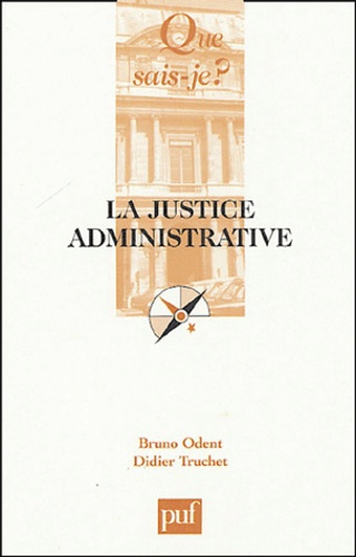 Truchet_Didier_Odent_Bruno-La_justice_administrative-9782130536932_0