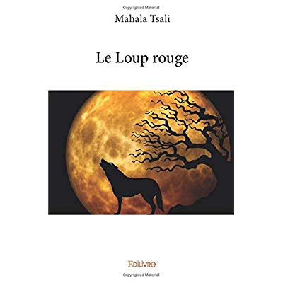 Tsali_Mahala-Le_loup_rouge-9782414175864_0