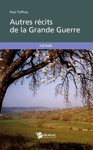 Tuffrau_Paul-Autres_r_cits_de_la_Grande_Guerre-9782342027082_0