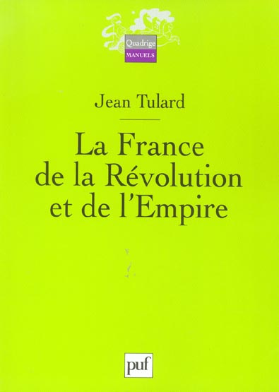 Tulard_Jean-La_France_de_la_R_volution_et_de_l_Empire-9782130541912_0