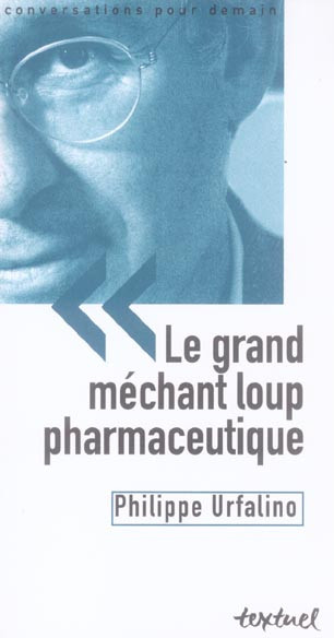 Urfalino_Philippe_Richard_Bertrand-Le_grand_m_chant_loup_pharmaceutique-9782845971622_0