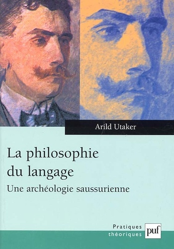 Utaker_Arild-La_philosophie_du_langage._Une_arch_ologie_saussurienne-9782130531890_0