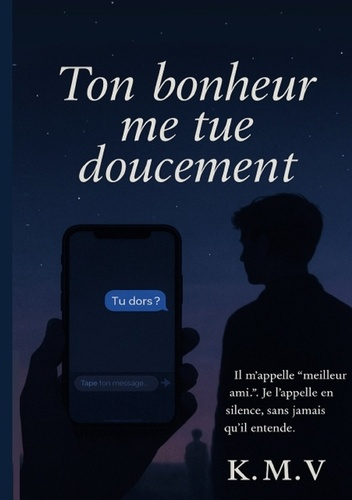V_K.m.-Ton_bonheur_me_tue_doucement-9782322618156_0