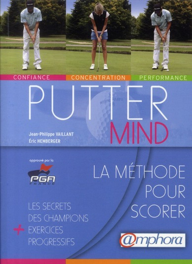 Vaillant_Jean-Philippe_Hemberger_Eric-Putter_mind._La_m_thode_pour_scorer-9782851808004_0