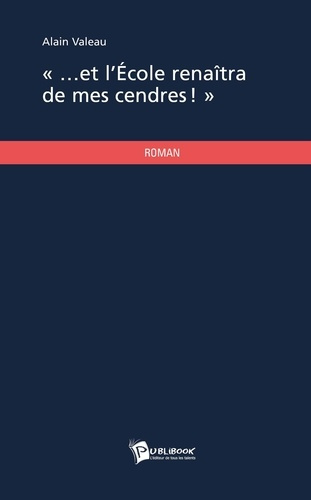 Valeau_Alain-Et_l_cole_rena_tra_de_mes_cendres...-9782748352863_0