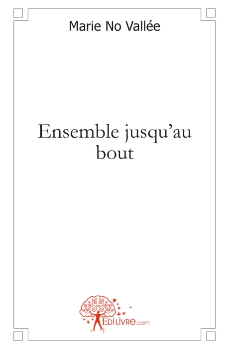 Vall_e_Marie_No-Ensemble_jusqu_au_bout-9782812133428_0