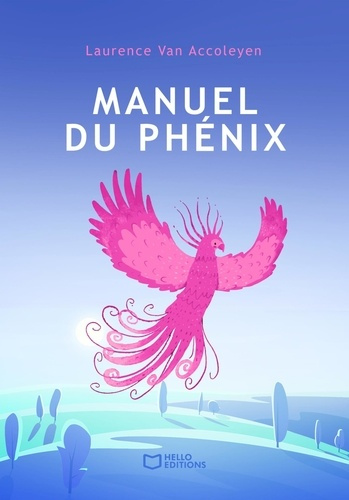 Van_Accoleyen_Laurence-Manuel_du_ph_nix._Le_guide_pour_vivre_pleinement_apr_s_la_maladie-9782386276750_0