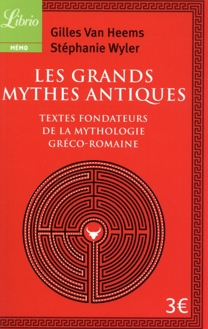 Van_Heems_Gilles_Wyler_St_phanie-Les_Grands_Mythes_antiques._Les_textes_fondateurs_de_la_mythologie_gr_co-romaine-9782290101704_0