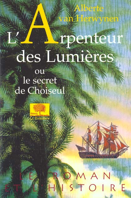 Van_Herwynen_Alberte-L_Arpenteur_des_Lumi_res_ou_le_secret_de_Choiseul-9782746500624_0