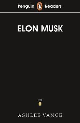 Vance_Ashlee-Elon_Musk_Penguin_readers_Level_3-9780241430903_0