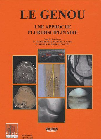 Vande_Berg_Bruno_Bianchi_Stefano_Sans_Nicolas-Le_genou_._Une_approche_pluridisciplinaire-9782840234616_0