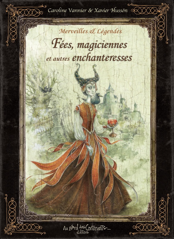 Vannier_Caroline_Huss_n_Xavier-F_es_magiciennes_et_autres_enchanteresses-9782370511942_0