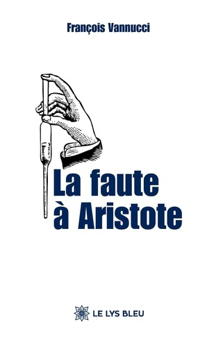 Vannucci_Fran_ois-La_faute_Aristote-9791042292348_0
