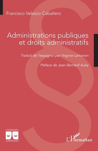 Velasco_Caballero_Francisco_Lanceron_Virginie_-Administrations_publiques_et_droits_administratifs-9782336583914_0