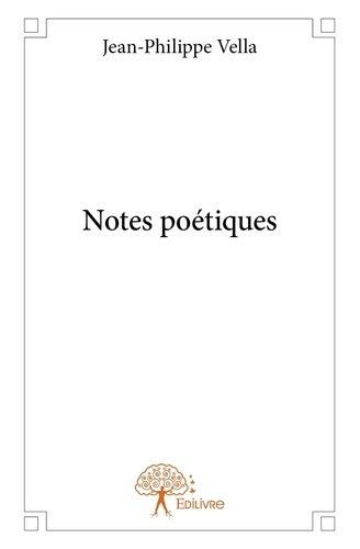 Vella_Jean-philippe-Notes_po_tiques-9782332698414_0