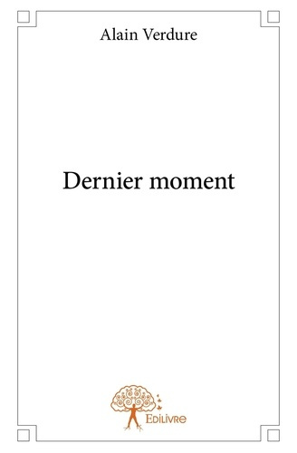 Verdure_Alain-Dernier_moment-9782332735690_0