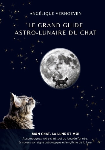Verhoeven_Angelique-Grand_guide_astro_lunaire_du_chat-9782322661749_0