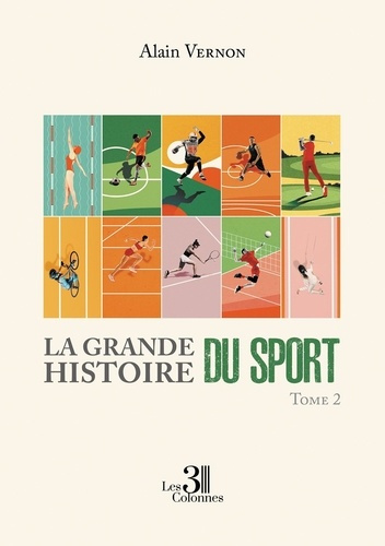 Vernon_Alain-La_Grande_Histoire_du_Sport_-_Tome_2-9791040624486_0