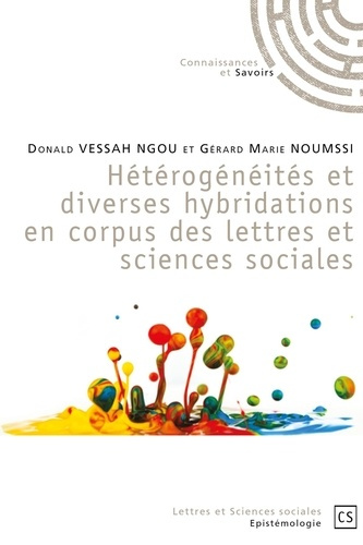 Vessah_Ngou_Donald_Noumssi_G_rard_Marie-H_t_rog_n_it_s_et_diverses_hybridations_en_corpus_des_lettres_et_sciences_sociales-9782342353242_0