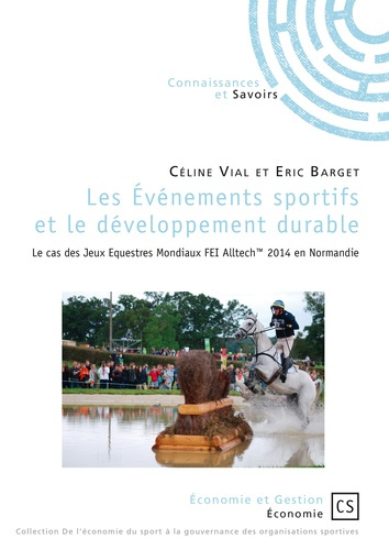 Vial_C_line_Barget_Eric-Les_v_nements_sportifs_et_le_d_veloppement_durable._Le_cas_des_Jeux_Equestres_Mondiaux_FEI_Alltech-9782342164077_0