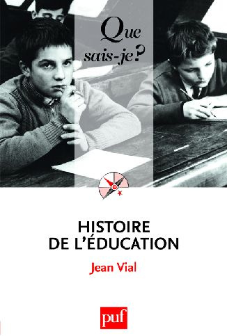 Vial_Jean-Histoire_de_l_ducation-9782130575092_0