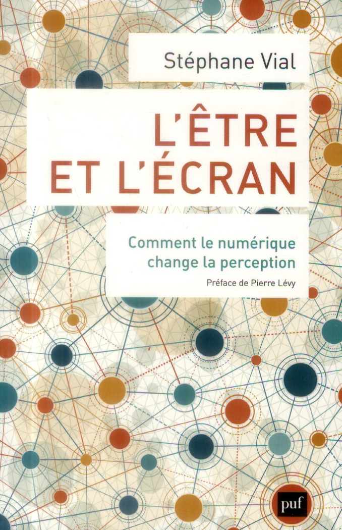 Vial_St_phane_L_vy_Pierre-L_tre_et_l_cran._Comment_le_num_rique_change_la_perception-9782130621706_0