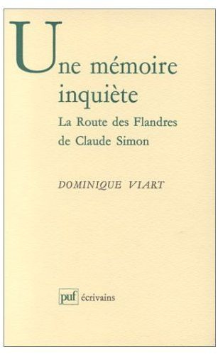Viart_Dominique-Une_m_moire_inqui_te._La_route_des_Flandres_de_Claude_Simon-9782130489535_0