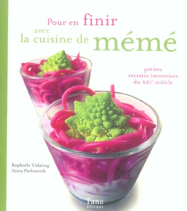 Vidaling_Rapha_le_Pavlowitch_Anna-Pour_en_finir_avec_la_cuisine_de_m_m_._Petites_recettes_inventives_du_XXIe_si_cle-9782845672345_0