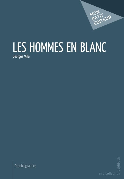 Villa_Georges-Les_hommes_en_blanc-9782748368703_0