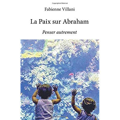 Villani_Fabienne-La_Paix_sur_Abraham._Penser_autrement-9782414183098_0