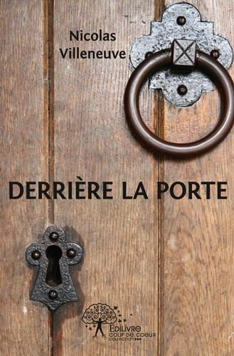 Villeneuve_Nicolas-Derri_re_la_porte-9782332481917_0