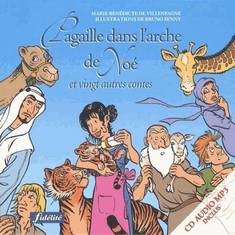 Villenfagne_Marie-B_n_dicte_de_Senny_Bruno-Pagaille_dans_l_arche_de_No_et_vingt_autres_contes_bibliques._Avec_1_CD_audio_MP3-9782873565244_0