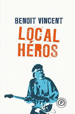 Vincent_Benoit-Local_Heros-9782371774209_0